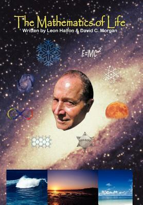 The Mathematics of Life by David C. Morgan, Leon Halfon