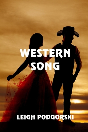 Western Song by Leigh Podgorski