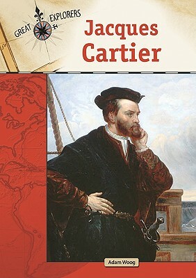 Jacques Cartier by Adam Woog