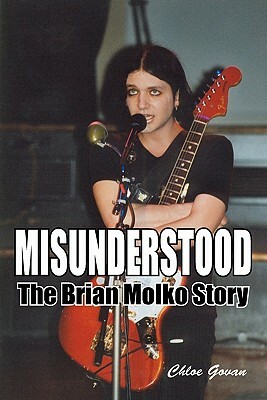 Misunderstood - The Brian Molko Story by Chloe Govan