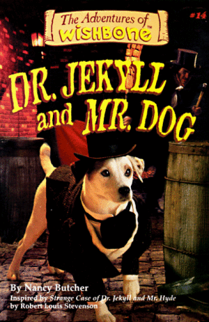 Dr. Jekyll and Mr. Dog by Nancy Butcher, Alexander Steele