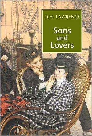 Sons And Lovers, Volume 2 by D. H. Lawrence
