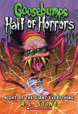 Goosebumps Hall of Horrors #2: Night of the Giant Everything by R.L. Stine