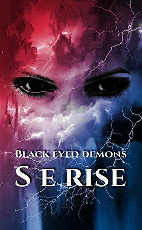 Black Eyed Demons by S.E. Rise