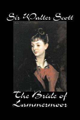 The Bride of Lammermoor by Walter Scott