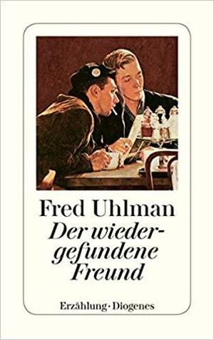 Der wiedergefundene Freund by Fred Uhlman
