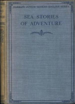 Sea Stories of Adventure by A. J. Merson