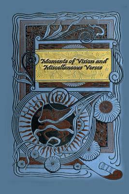 Moments of Vision and Miscellaneous Verses by Thomas Hardy