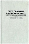 Developmental Psychopathology: Perspectives on Adjustment, Risk, and Disorder by Suniya S. Luthar