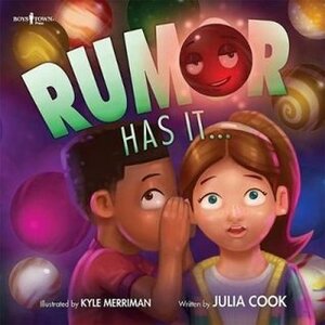 Rumor Has It... by Julia Cook