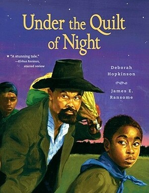 Under the Quilt of Night by Deborah Hopkinson, James E. Ransome