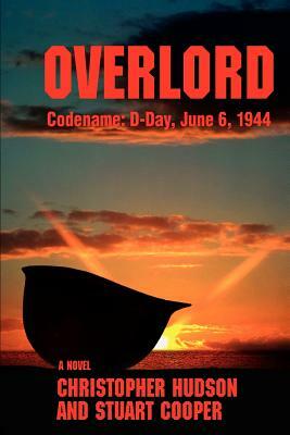 Overlord: Codename: D-Day, June 6, 1944 by Stuart Cooper