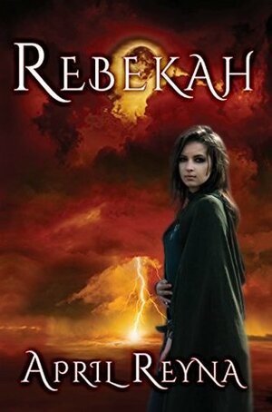 Rebekah by April Reyna