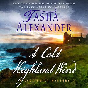 A Cold Highland Wind by Tasha Alexander