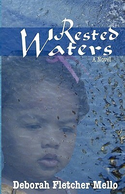 Rested Waters by Deborah Fletcher Mello