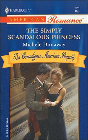 The Simply Scandalous Princess by Michele Dunaway