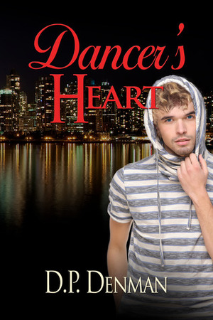 Dancer's Heart by D.P. Denman