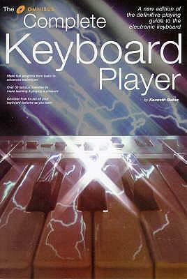 The Complete Keyboard Player by Kenneth Baker
