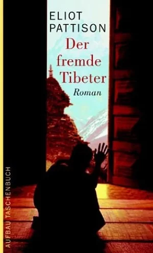 Der fremde Tibeter by Eliot Pattison