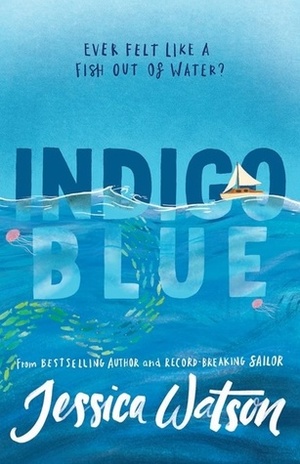 Indigo Blue by Jessica Watson