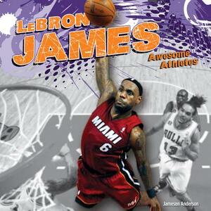 Lebron James by Jameson Anderson