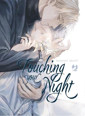 Touching Your Night by Moyori Mori