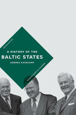 A History of the Baltic States by Andres Kasekamp