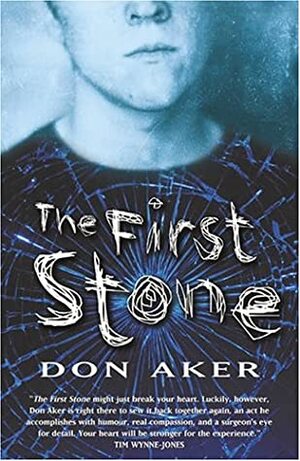 The First Stone by Don Aker