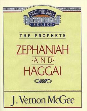 Thru the Bible Vol. 31: The Prophets (Zephaniah/Haggai) by J. Vernon McGee