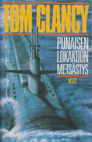 Punaisen lokakuun metsästys by Tom Clancy