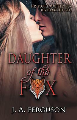 Daughter of the Fox by J. a. Ferguson