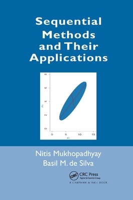 Sequential Methods and Their Applications by Nitis Mukhopadhyay, Basil M. de Silva