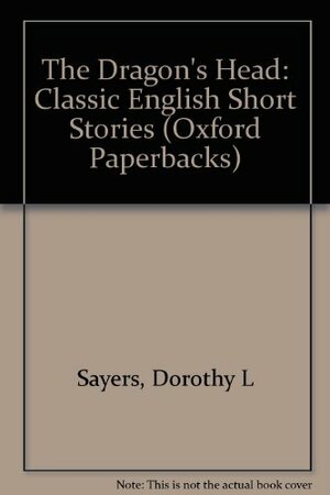The Learned Adventure of the Dragon's Head by Dorothy L. Sayers