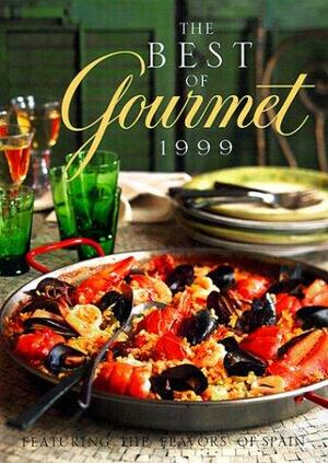 The Best of Gourmet 1999: Featuring the Flavors of Spain by Gourmet Magazine