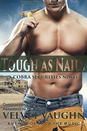 Tough as Nails by Velvet Vaughn