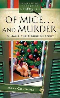 Of Mice... and Murder by Mary Connealy