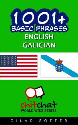 1001+ Basic Phrases English - Galician by Gilad Soffer