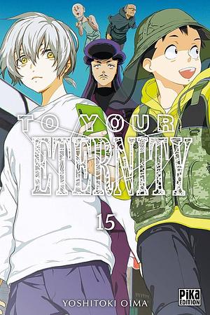 To Your Eternity, Tome 15 by Yoshitoki Oima, Yoshitoki Oima