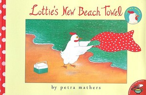 Lottie's New Beach Towel by Petra Mathers