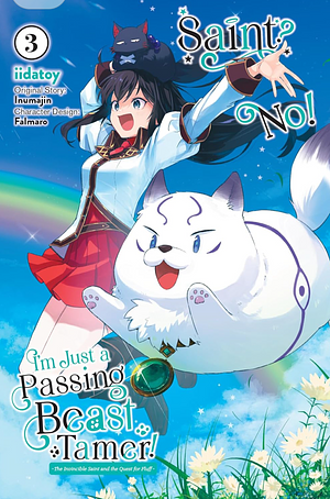 Saint? No! I'm just a passing beast tamer! (Manga #3) by Inumajin