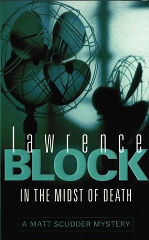 In the Midst of Death by Lawrence Block