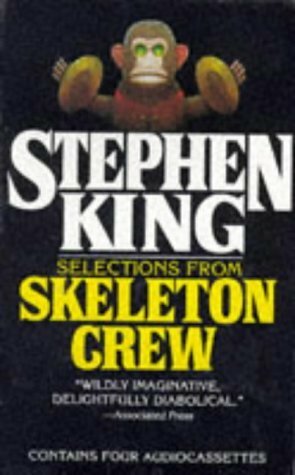 Selections from Skeleton Crew by Frances Sternhagen, Matthew Broderick, Stephen King, Dana Ivey