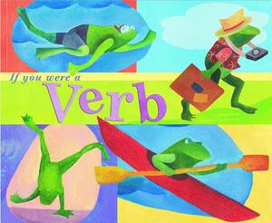 If You Were a Verb by 
