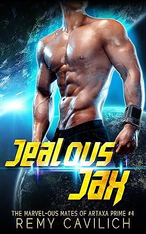 Jealous Jax by Remy Cavilich