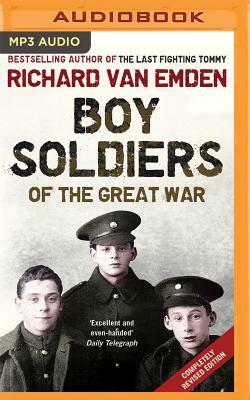 Boy Soldiers of the Great War by Richard Emden