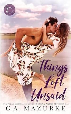 Things Left Unsaid by Serena Akeroyd