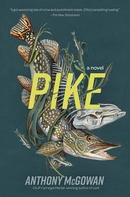 Pike: A Novel (Volume 2) (Everyone Can Be a Reader by Anthony McGowan, Anthony McGowan