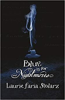 Azul é Para Pesadelos by Laurie Faria Stolarz