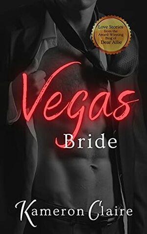 Vegas Bride by Kameron Claire