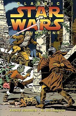 Classic Star Wars, Volume 1: In Deadly Pursuit by Al Williamson, Archie Goodwin